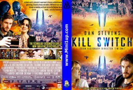 Kill Switch (2017) วันหายนะพลิกโลก